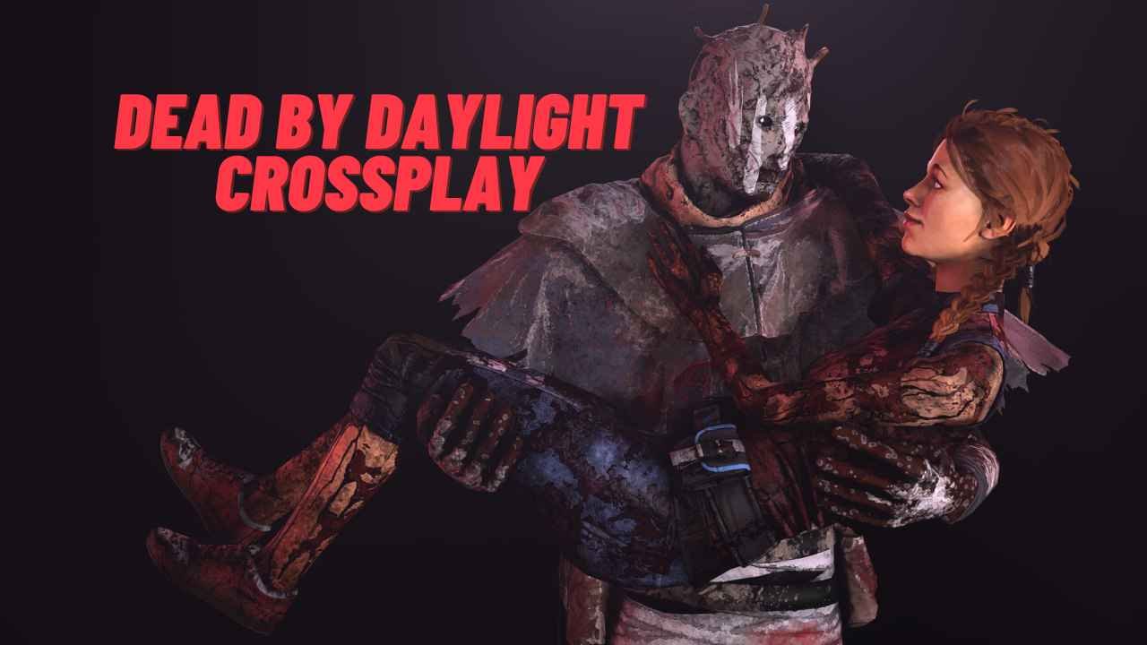 dead by daylight crossplay