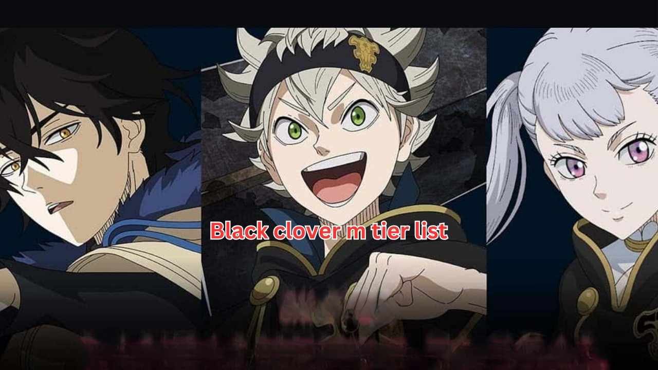 Black Clover M Tier List