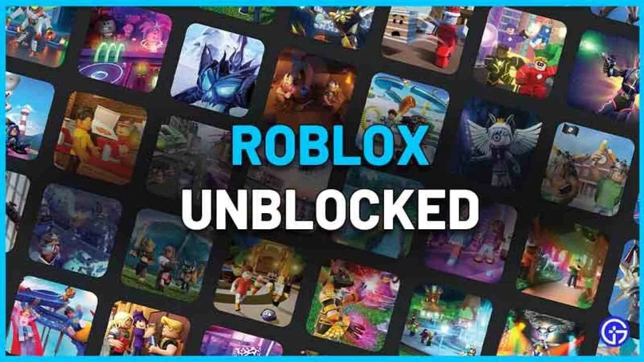 Roblox Unblocked – Play Your Favorite Games Now