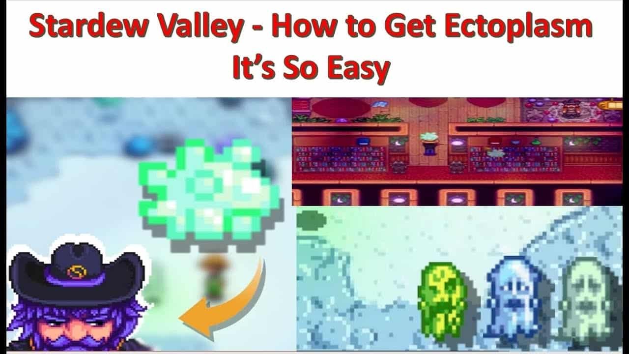 How to Get Ectoplasm Stardew