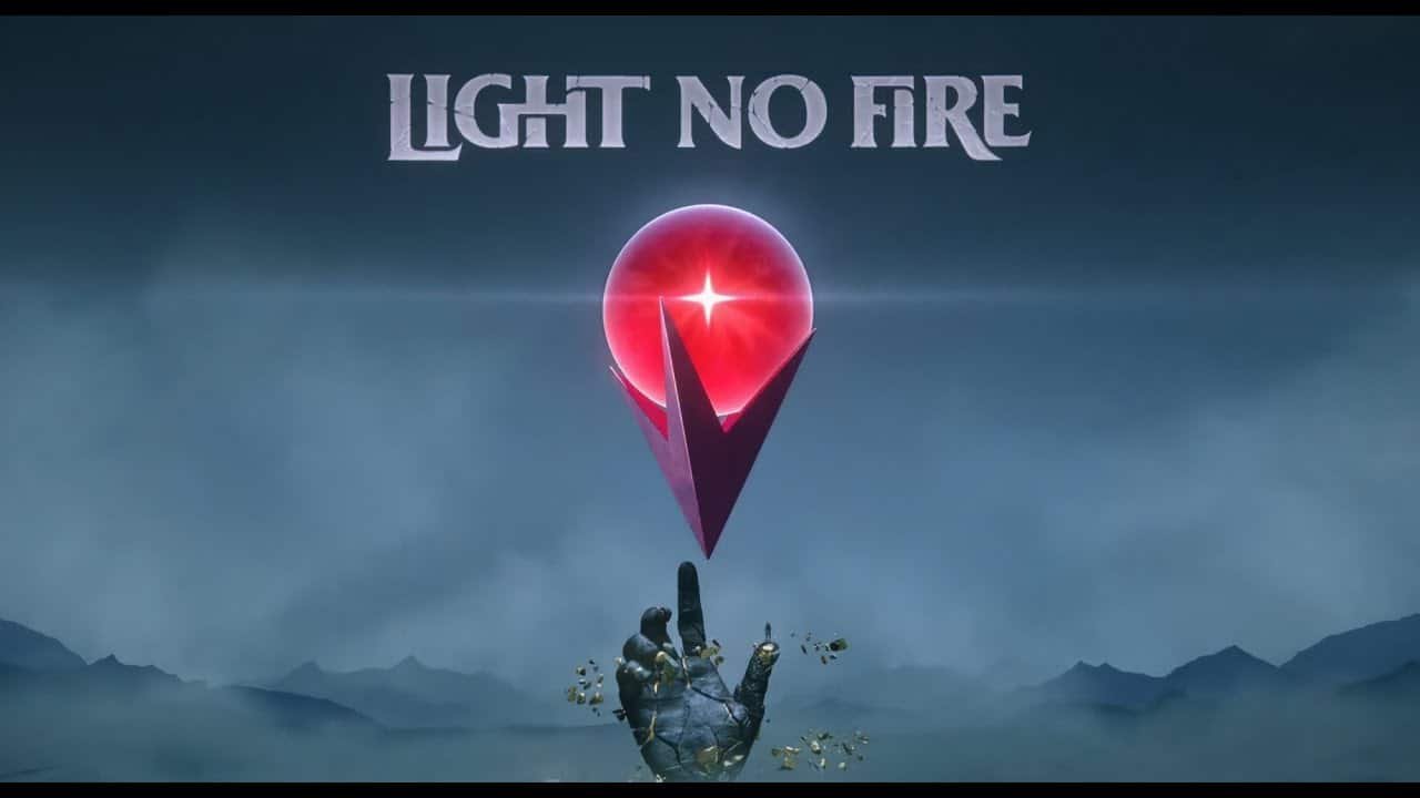Light No Fire.