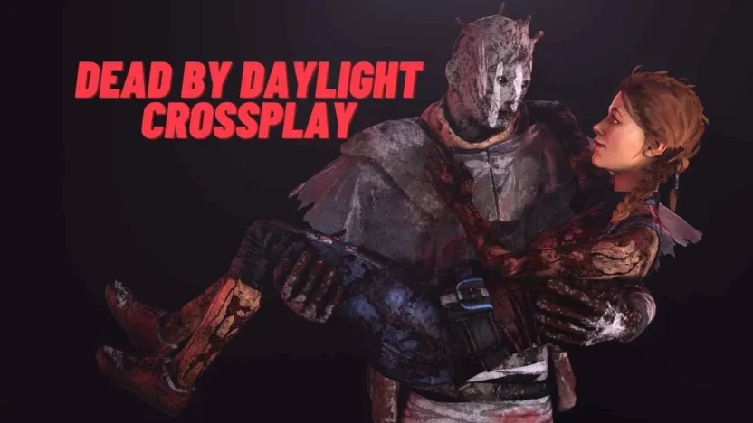 Dead by Daylight Crossplay